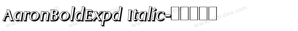 AaronBoldExpd Italic字体转换